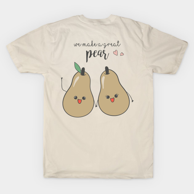 We make a good pear by WordFandom